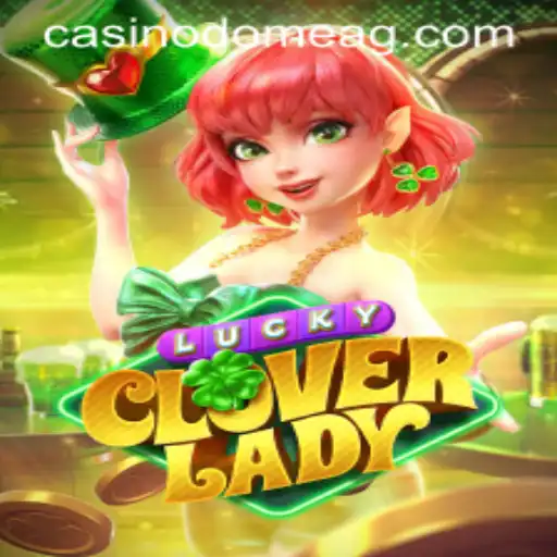 Introducing LuckyCloverLady: A Thrilling Game Experience by maromba.bet